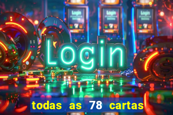 todas as 78 cartas do tarot